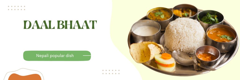 Enjoy Daal Bhat, a staple food in Nepal with lentils, rice, and vegetables.